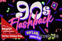 Beyrut Performance Kartal Sahne'de 'Flashback 90'lar Türkçe Pop Gecesi' Konser Bileti